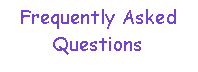 Text Box: Frequently Asked Questions