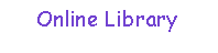 Text Box: Online Library